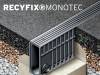 Novi monolitni sistem odvodnje RECYFIX®MONOTEC kanal / Hauraton